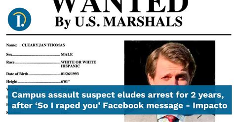Campus assault suspect eludes arrest for 2 years, after “So I raped you” Facebook message